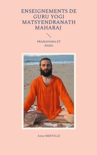 Enseignements de guru Yogi Matsyendranat