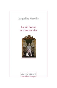 La vie bonne et d'autres vies
