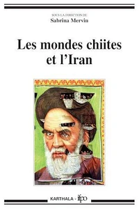Les mondes chiites et l'Iran