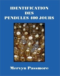 Mervyn Passmore - Identification des pendules 400 jours.