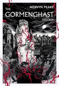 Mervyn Peake - The gormenghast trilogy.