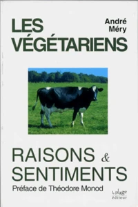 Les Vegetariens. Raisons & Sentiments