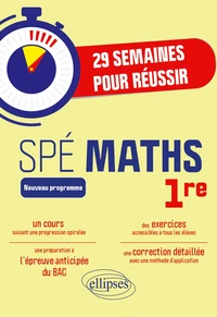 29 semaines pour réussir Spé Maths 1re