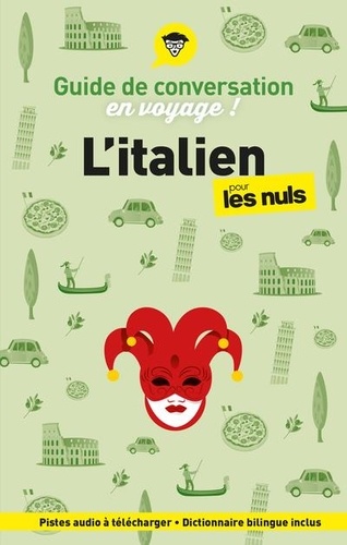 Mery Martinelli - L'italien pour les Nuls en voyage ! - Guide de conversation.
