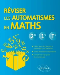 Réviser les automatismes en maths 2de, 1re et Tle