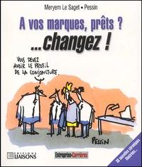 A Vos Marques, Prets ?... Changez ! 38 Nouvelles Chroniques Illustrees