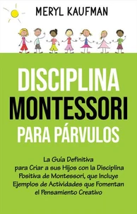 Disciplina Montessori para párvulos