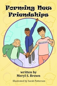 Meryl S. Brown - Forming New Friendships.