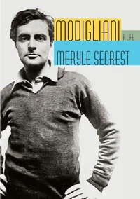 Modigliani A Life /anglais