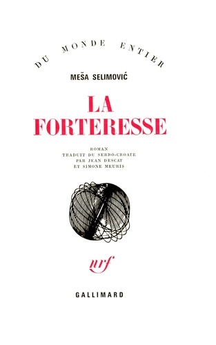 Mesa Selimovic - La forteresse.