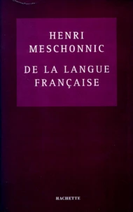 De La Langue Francaise. Essai Sur Une Clarte Obscure