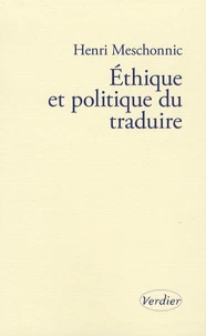 Ethique et politique du traduire