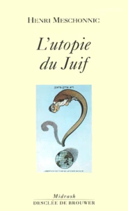 L'Utopie Du Juif