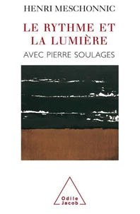 Le Rythme Et La Lumiere Avec Pierre Soulages