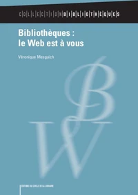 Bibliothèques : le Web est à vous