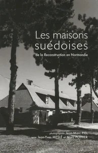 Les maisons suédoises de la Reconstruction en Normandie