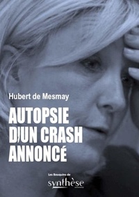 Mesmay hubert De - Autopsie d’un crash annoncé.