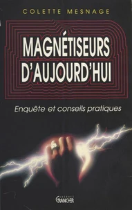 Magnétiseurs d'aujourd'hui
