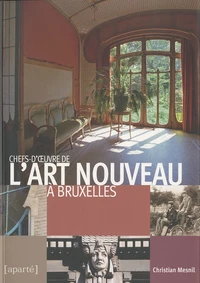 Chefs-d'oeuvre de l'Art nouveau à Bruxelles
