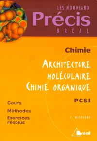 Chimie. Architecture Moleculaire, Chimie Organique