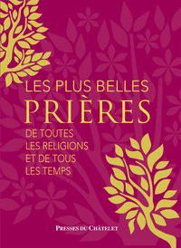Les plus belles prières de tous les temps de toutes les religions