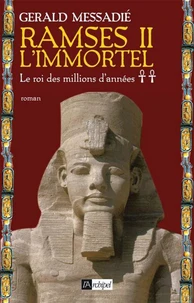 Ramsès II l'immortel T2 : Le roi des millions d'années