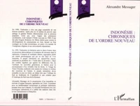 Indonésie, chroniques de l'ordre nouveau