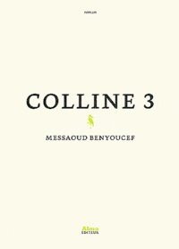 Messaoud Benyoucef - Colline 3.