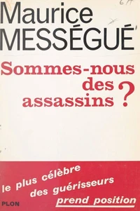 Sommes-nous des assassins ?