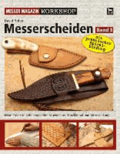 Messerscheiden Band 3 - Neue Projekte: Rahmengenähte Scheiden mit Druckknopf und Mexican Loop.