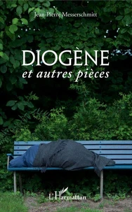 Diogène et autres pièces