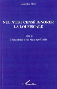 Nul n'est censé ignorer la loi fiscale