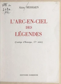 Le cortège d'Euterpe (17). L'arc-en-ciel des légendes