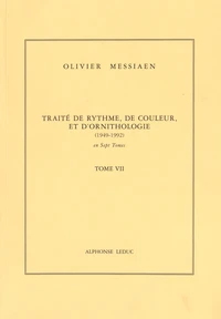 Traité de rythme, de couleur et d'ornithologie (1949-1992)
