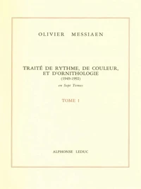 Traité de rythme, de couleur et d'ornithologie (1949-1992)