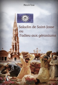  Messin'Issa - Saladin de Saint-Josse ou l'adieu aux géraniums.