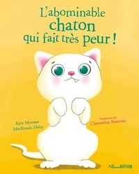 L'abominable chaton qui fait très peur !