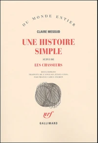 Une histoire simple suivi de Les chasseurs