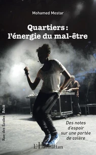 Quartiers : l'énergie du mal-être
