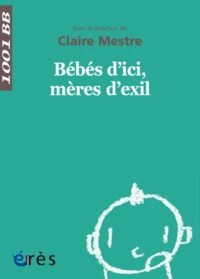 Bébés d'ici, mères d'exil