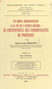 Un droit administratif à la fin de l'Ancien Régime : le contentieux des communautés de Provence