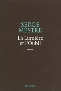 La Lumière et l'Oubli