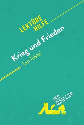 Mestrot Julie - Lektürehilfe  : Krieg und Frieden von Leo Tolstoi (Lektürehilfe) - Detaillierte Zusammenfassung, Personenanalyse und Interpretation.