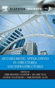 Metaheuristic Applications in Structures and Infrastructures.