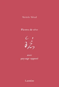 Pierres de rêve avec paysage opposé