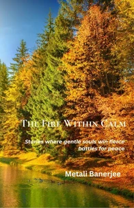 The Fire Within Calm