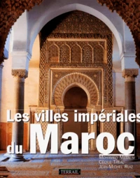 Les Villes Imperiales Du Maroc