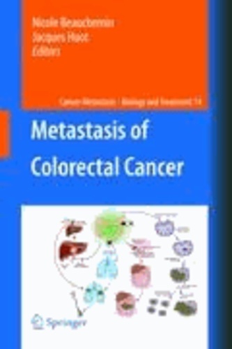 Nicole Beauchemin - Metastasis of Colorectal Cancer.