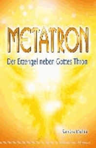 Metatron - Der Erzengel neben Gottes Thron - Der Erzengel neben Gottes Thron.