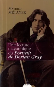 Une lecture maçonnique du Portrait de Dorian Gray